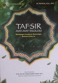Image of Tafsir Ayat-ayat Ekoteologi, Membangun Kesadaran Ekoteologis Berbasis Al-Qur'an
