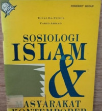 Sosiologi Islam & masyarakat kontemporer