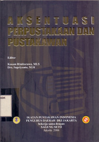 Aksentuasi Perpustakaan dan Pustakawan