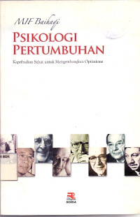 Psikologi pertumbuhan : kepribadian sehat untuk mengembangkan optimisme