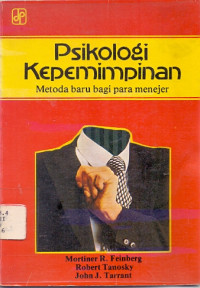 Psikologi kepemimpinan : metode baru bagi para manajer